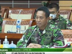 Hasil Fit and Proper Test, Komisi I DPR Setujui Jenderal Andika Perkasa Jadi Panglima TNI